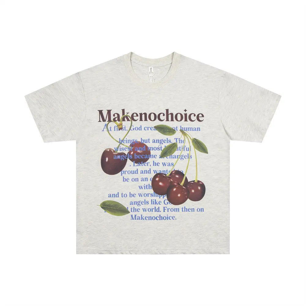 Make No Choice Special-interest Cherry Printed T-shirt The 4 Season Clothing Brand