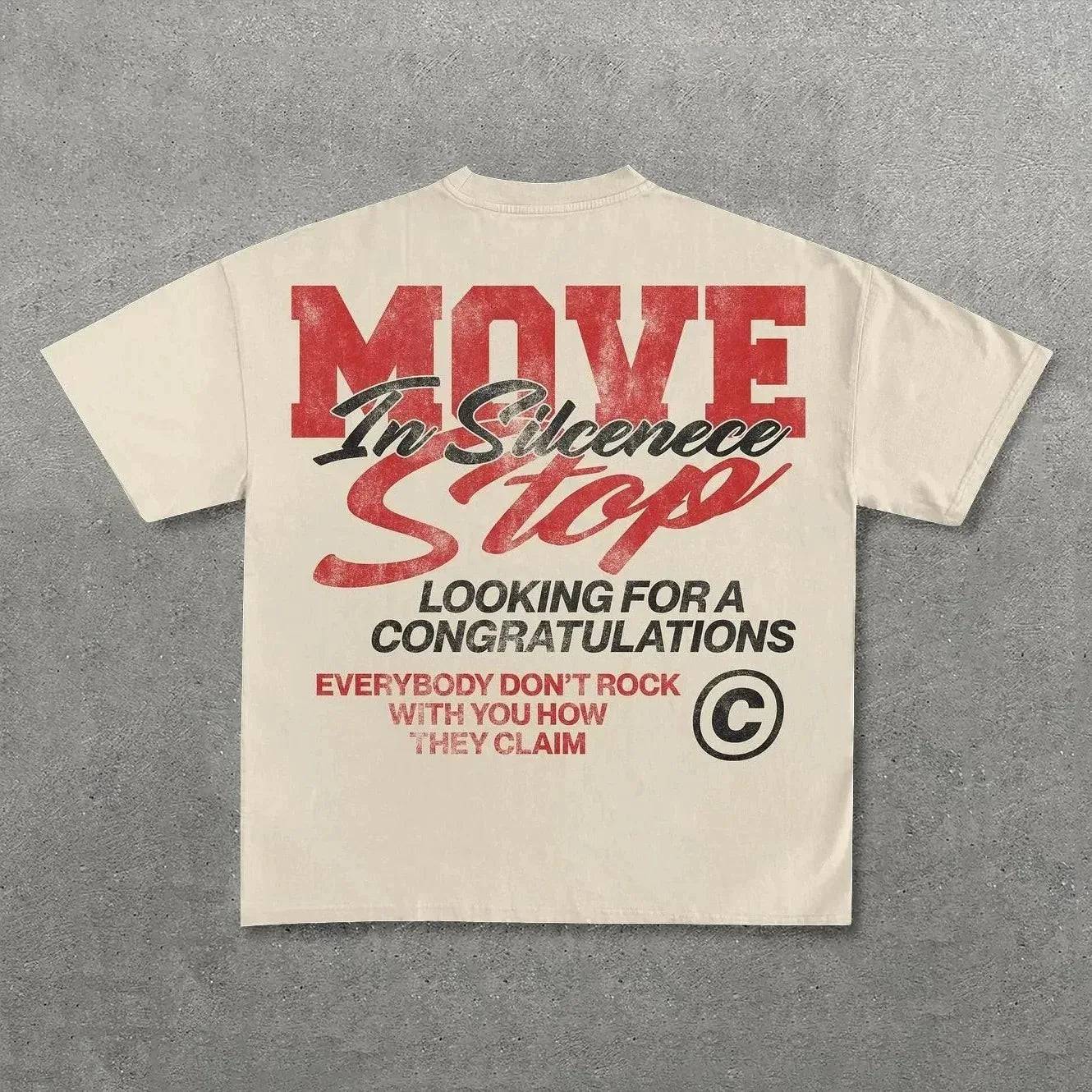 Move In Silence Stop Graphic Printed T-Shirt - The 4 Season Clothing Brand