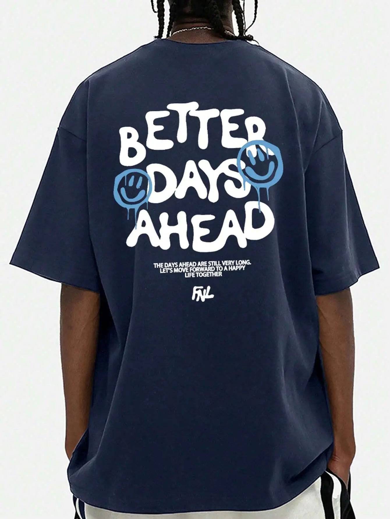 Better Days Ahead Lettered Graphic T-Shirt - The 4 Season Clothing Brand