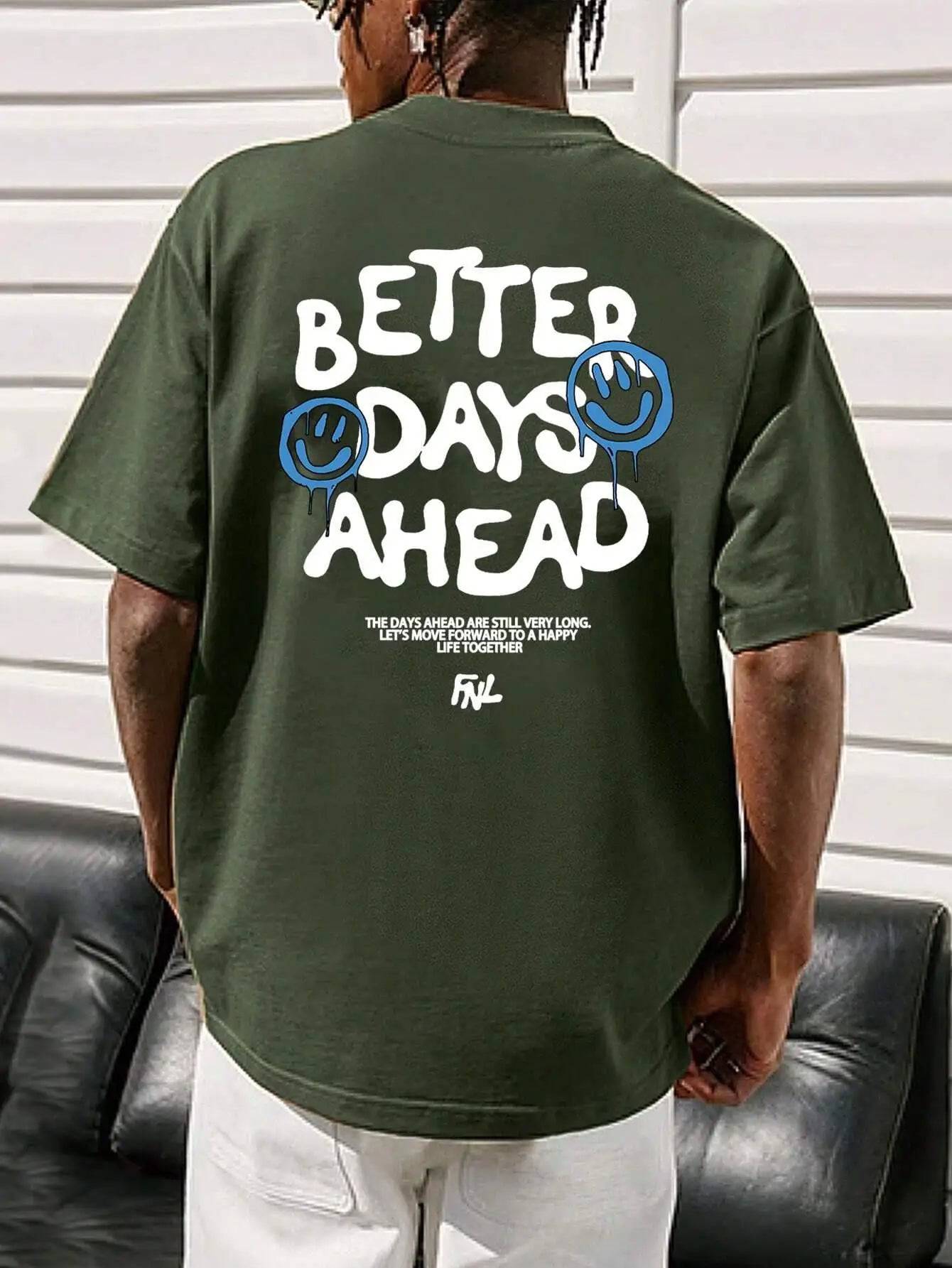 Better Days Ahead Lettered Graphic T-Shirt - The 4 Season Clothing Brand