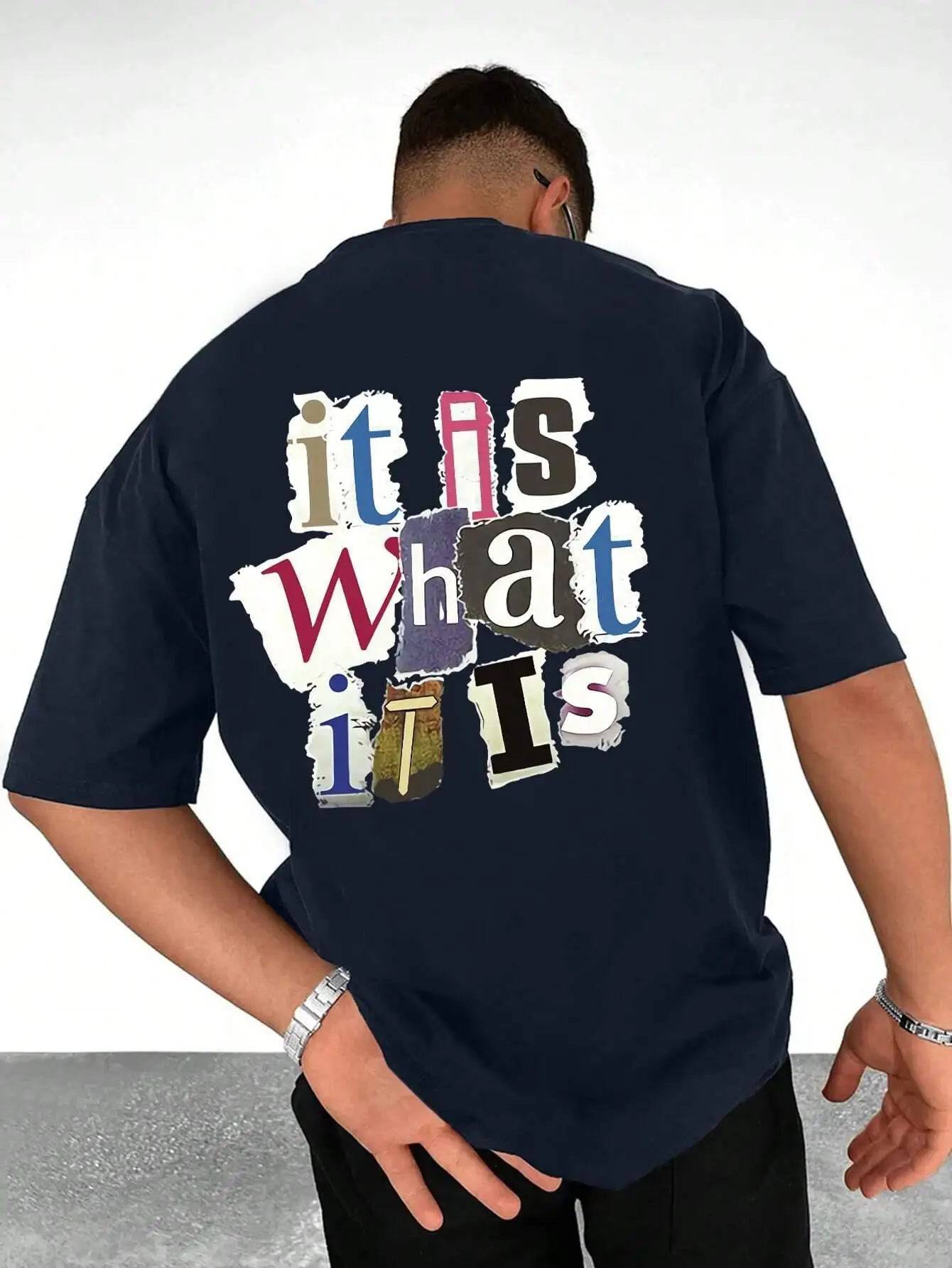 It Is What It Is Lettered Graphic T-Shirt - The 4 Season Clothing Brand