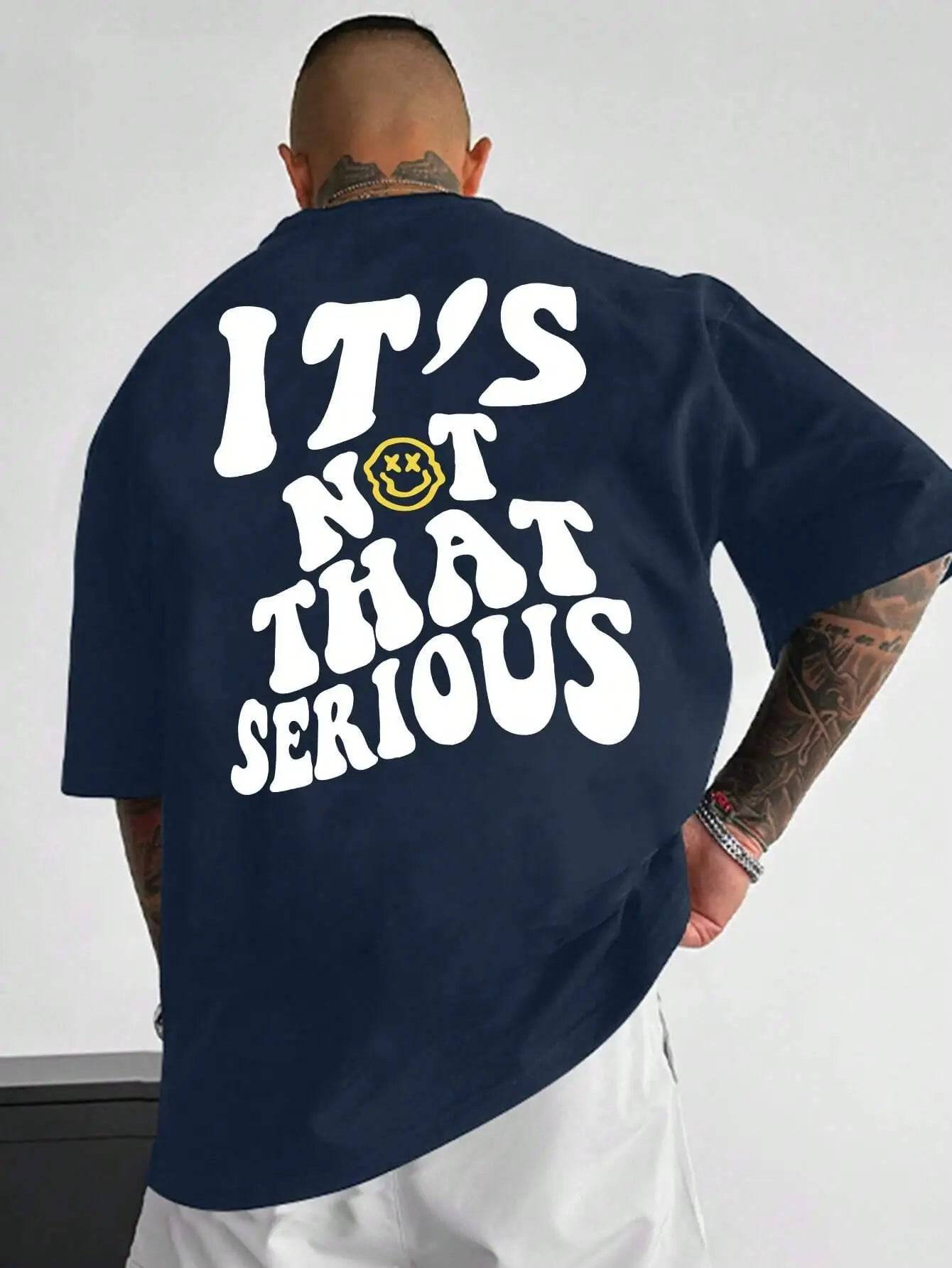 It's Not That Serious Facing With A Smile Graphic T-Shirt - The 4 Season Clothing Brand